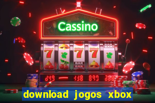 download jogos xbox 360 xex